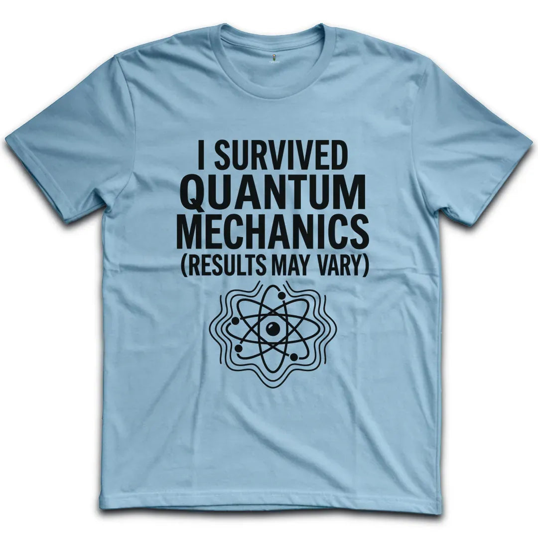 Quantum Mechanics T-Shirt