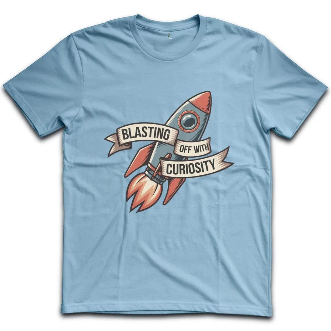 Blasting Off With Curiosity T-Shirt