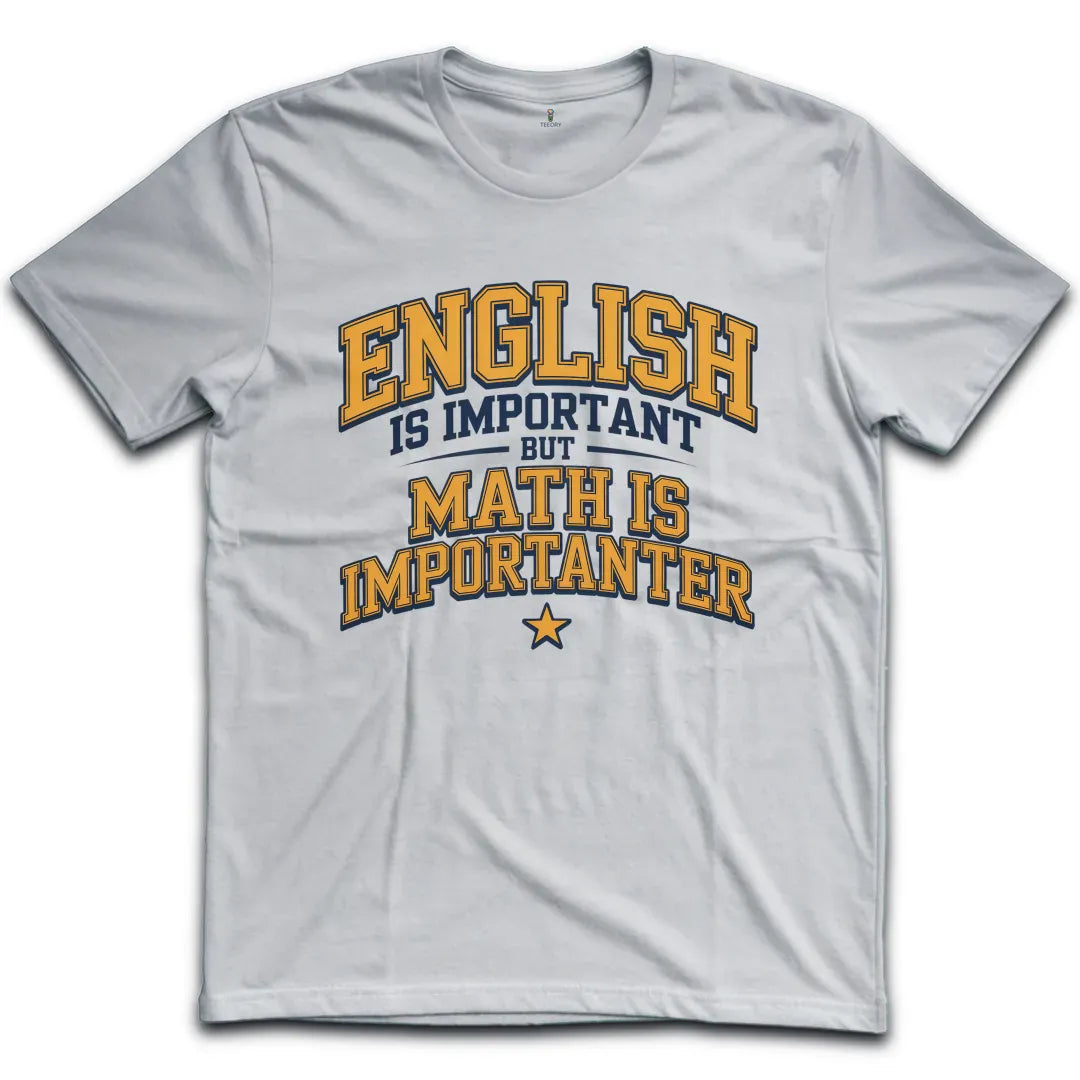 Math Is Importanter T-Shirt