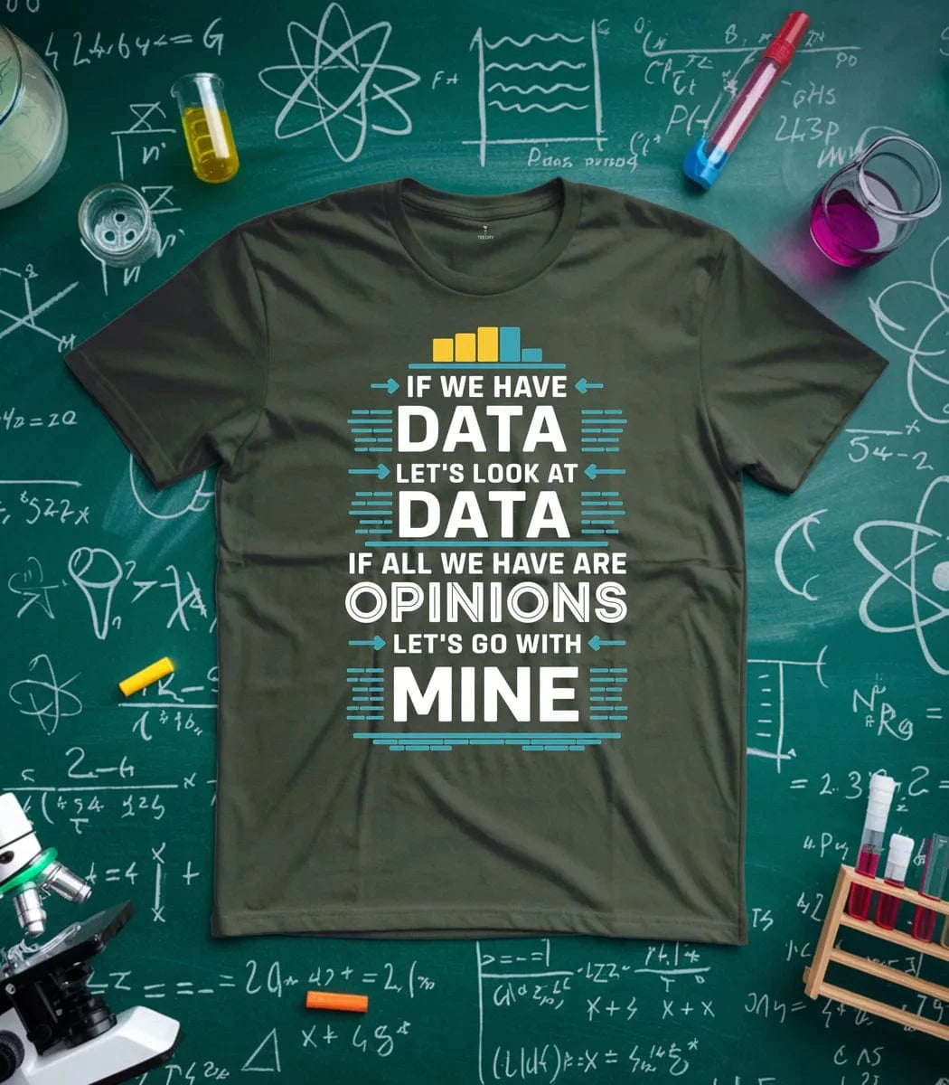 Data and Opinion T-Shirt