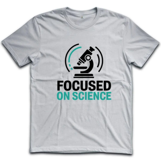 Focused On Science T-Shirt