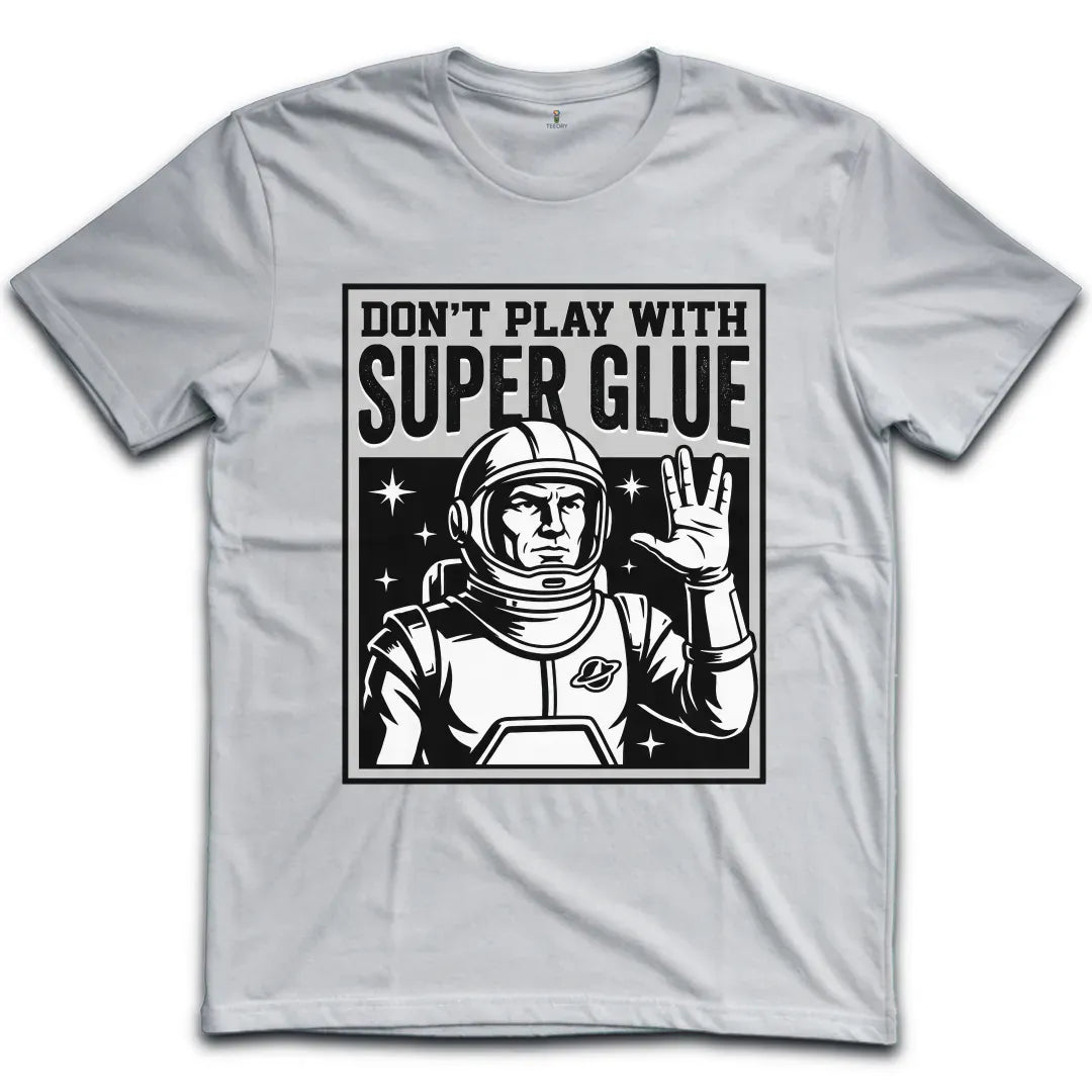 Super Glue T-Shirt