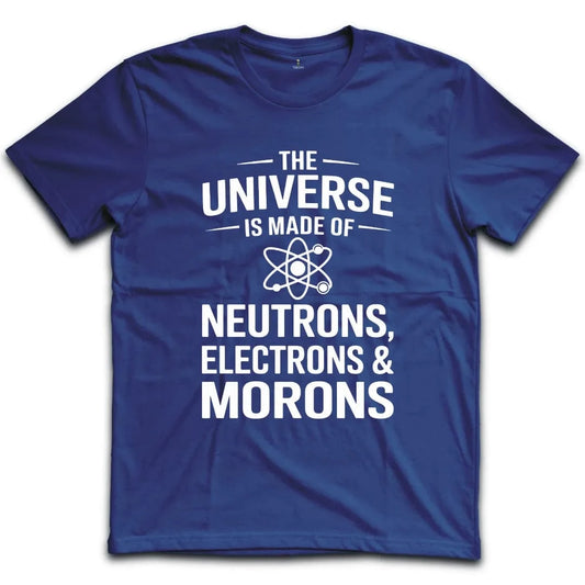 Neutrons Electrons and Morons T-Shirt
