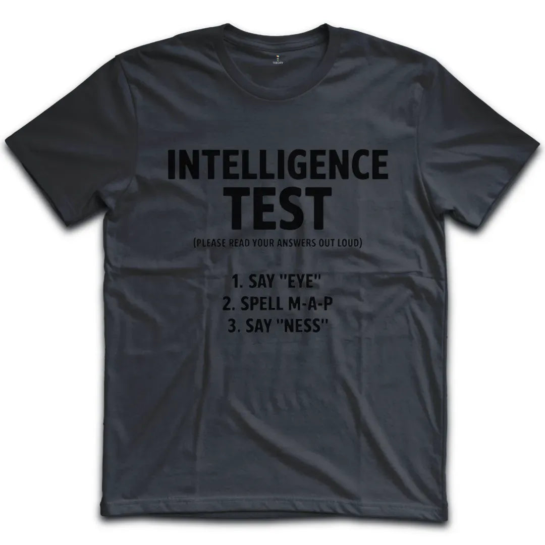 Intelligence Test T-Shirt