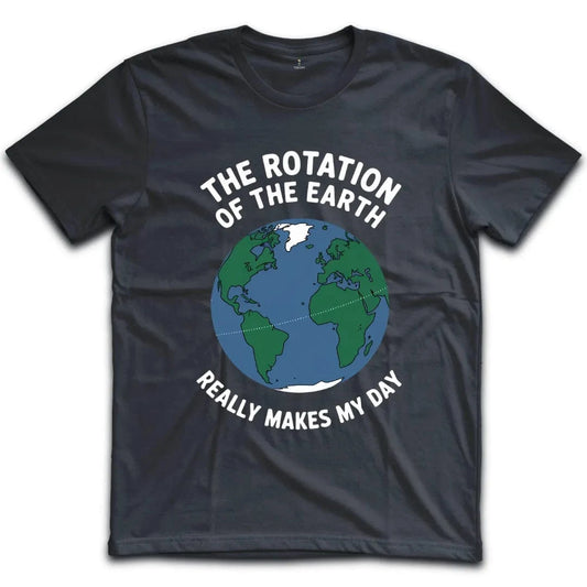 The Rotation of the Earth T-Shirt