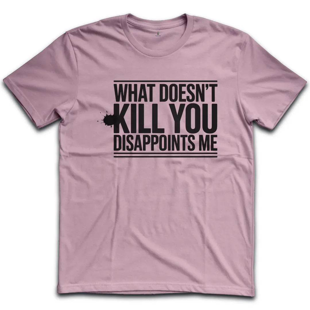 Kill You T-Shirt