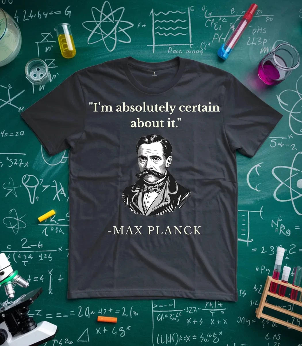 Planck Quantum Confidence T-Shirt