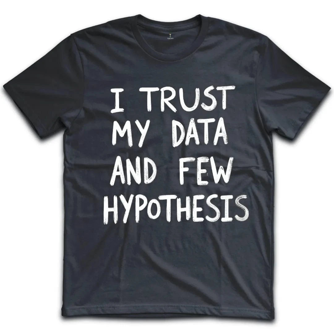 Trust Data First T-Shirt