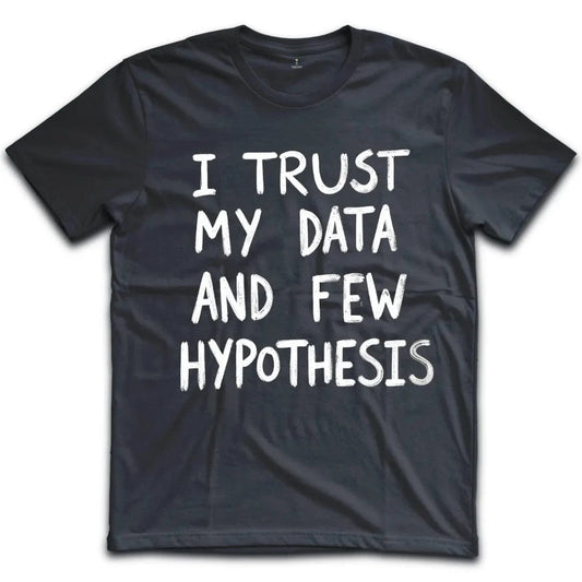 Trust Data First T-Shirt