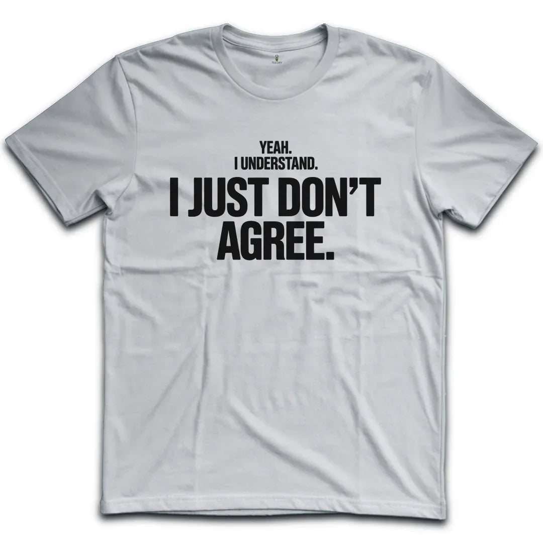 Disagree T-Shirt