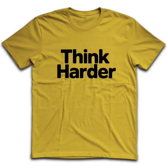 Think Harder T-Shirt