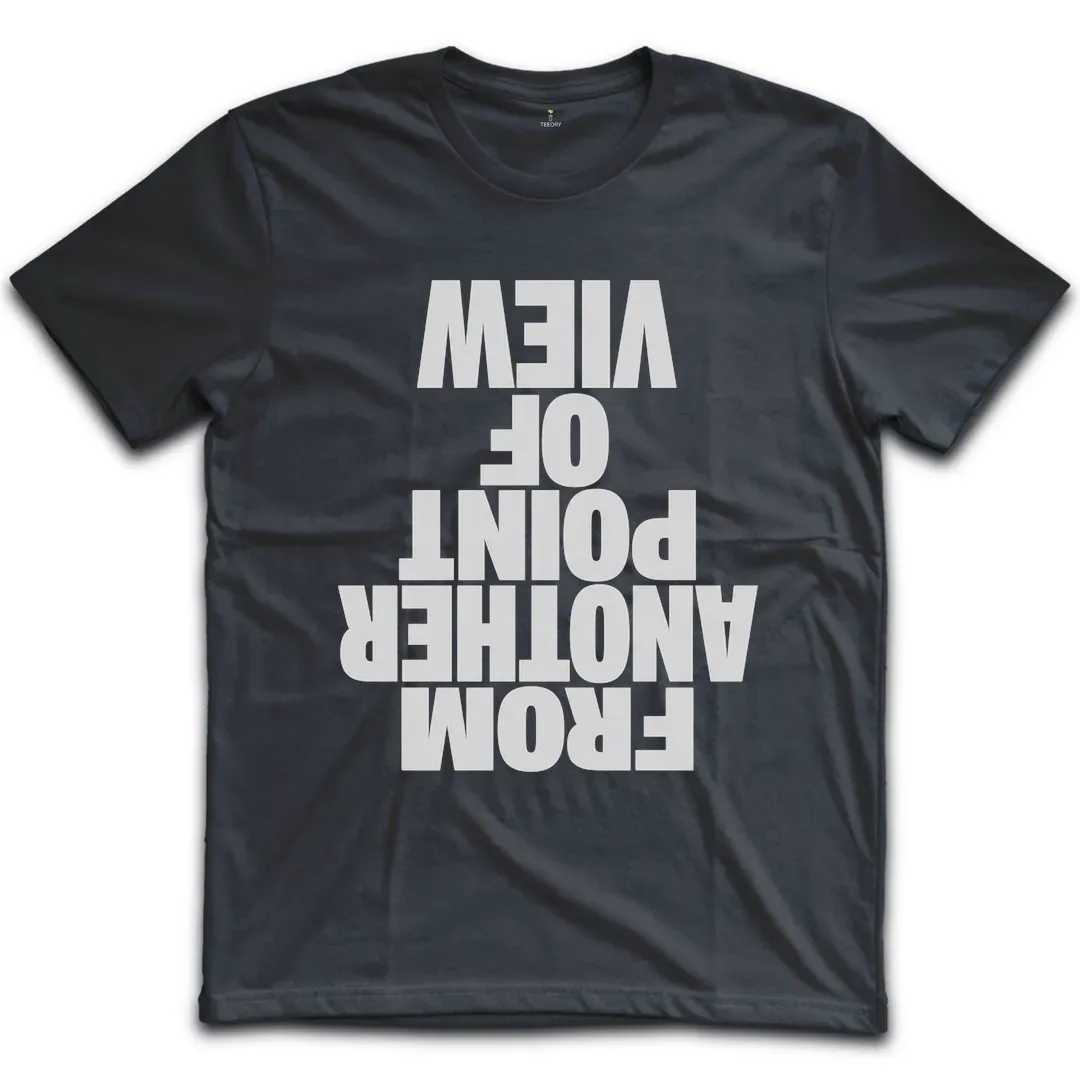 Another Point Of View T-Shirt