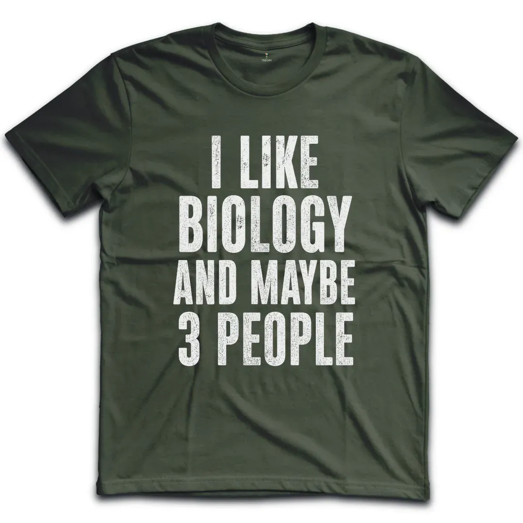 Like Biology 3 People T-Shirt