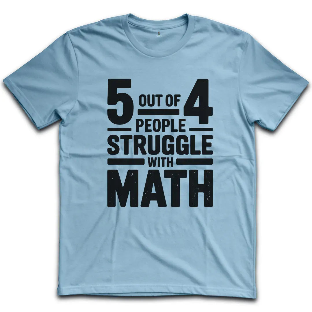 Five out of Four T-Shirt