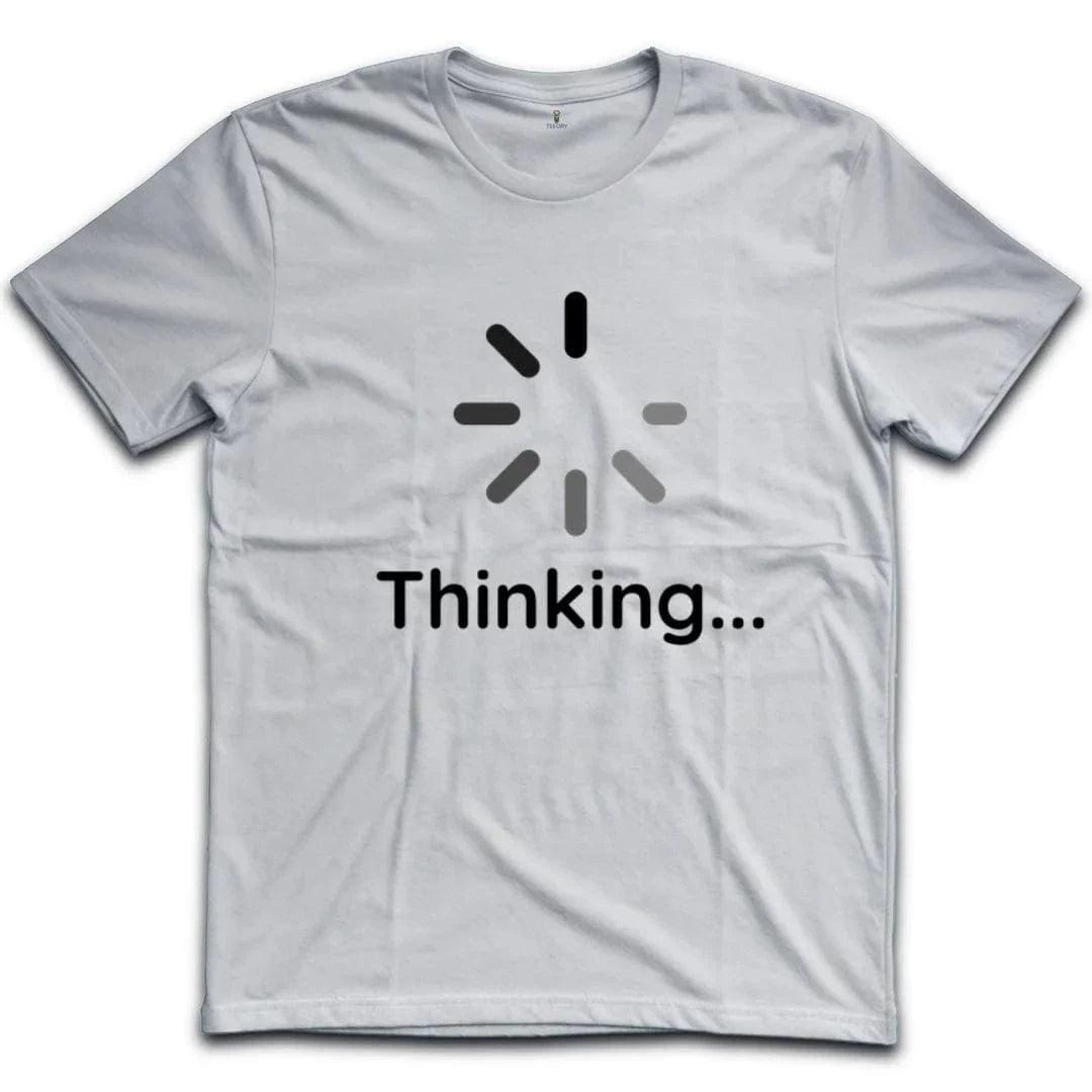 Thinking T-Shirt