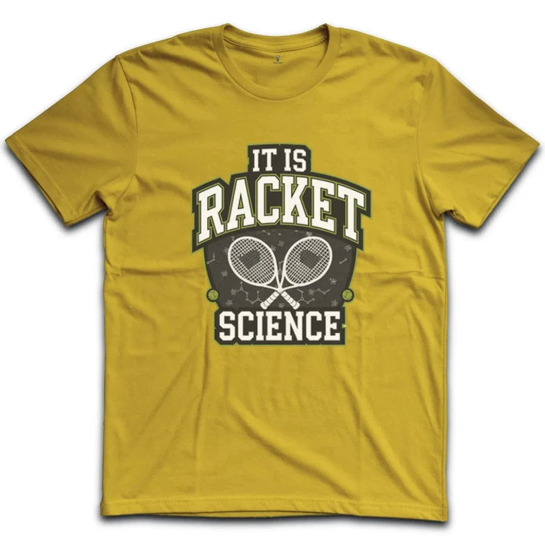 It is Racket Science Tennis T-Shirt
