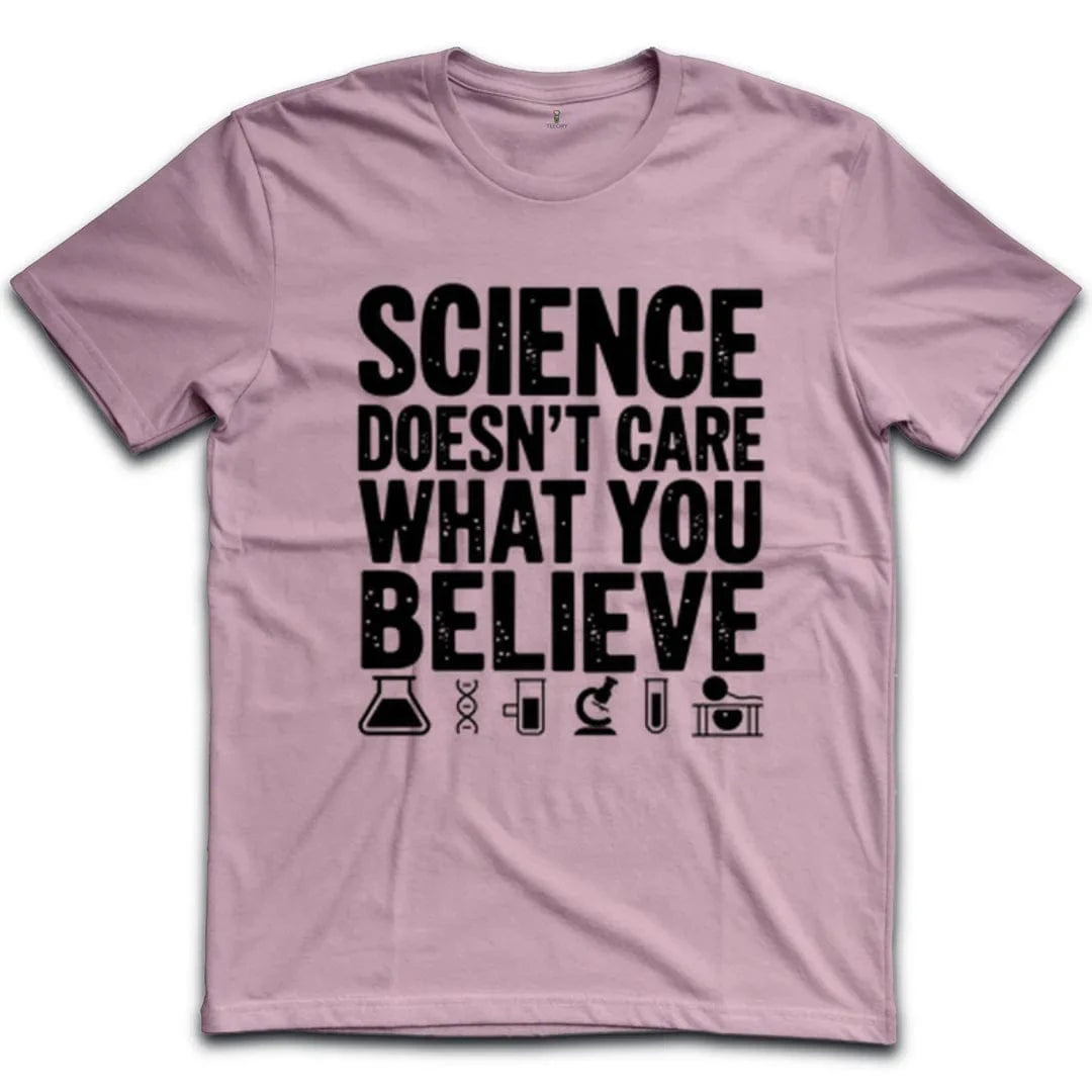 Science Doesn't Care T-Shirt