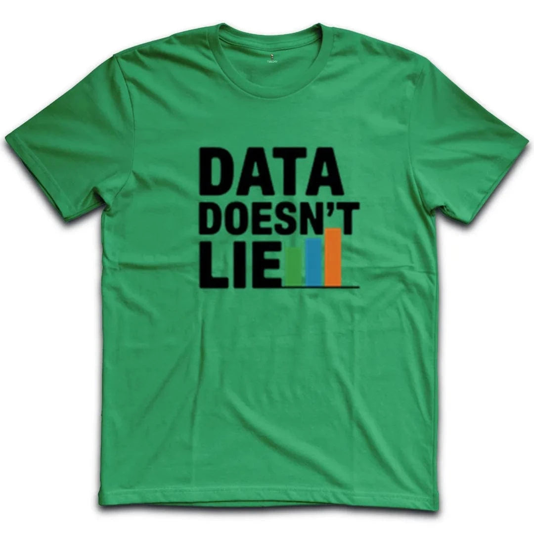 Data Doesn't Lie T-Shirt