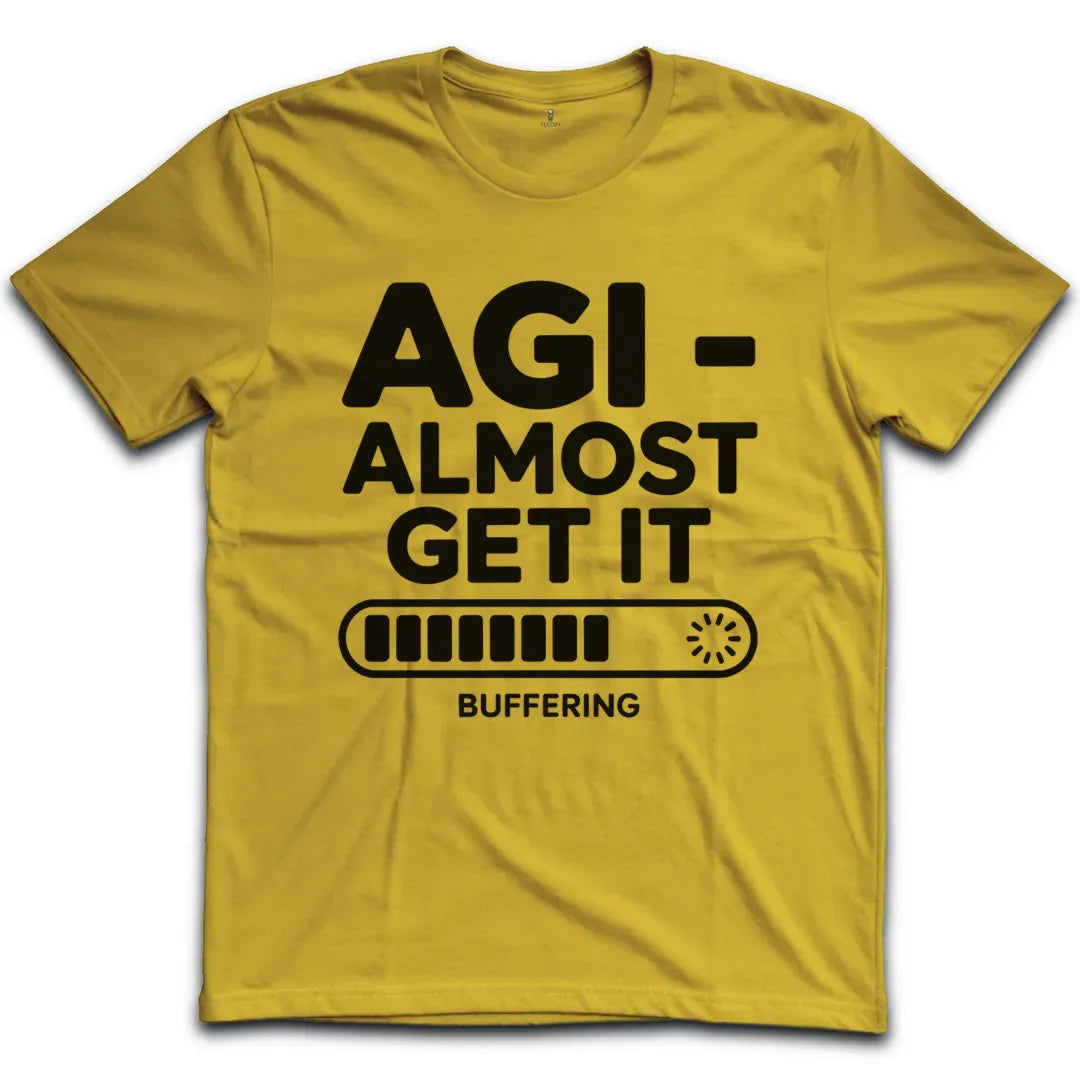 Almost Get It T-Shirt