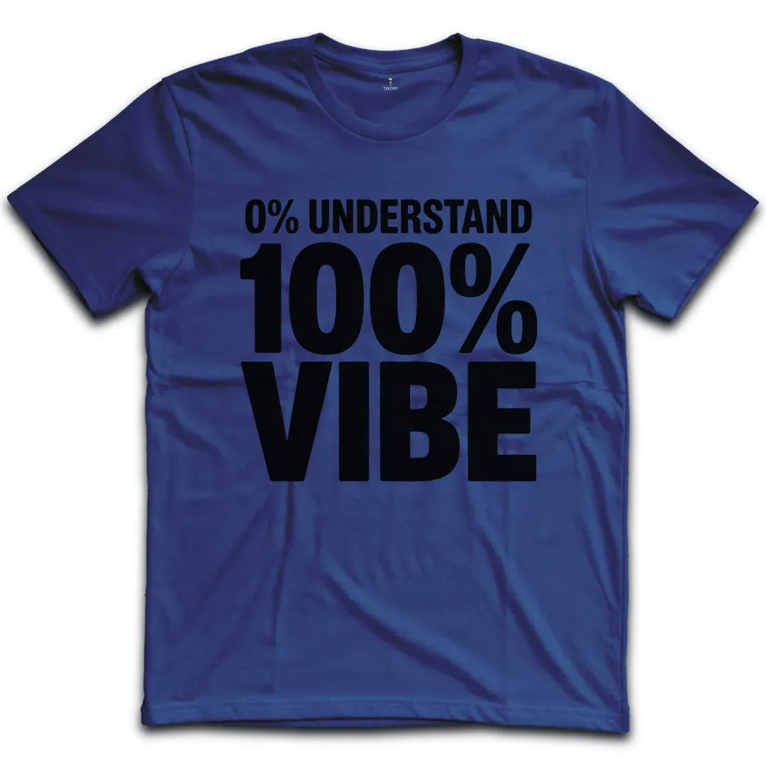 100 Vibe T-Shirt