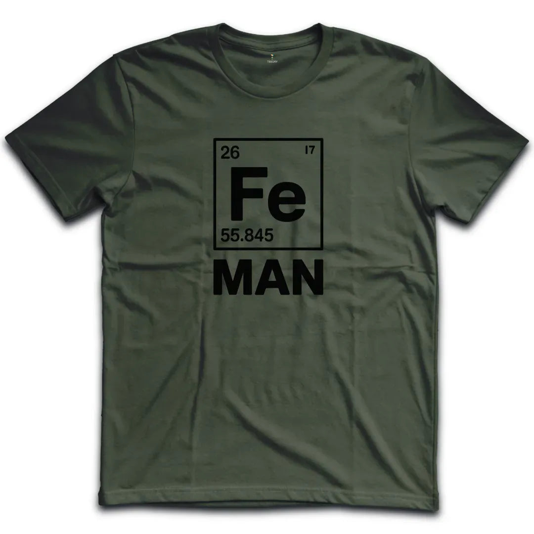 Fe Man T-Shirt