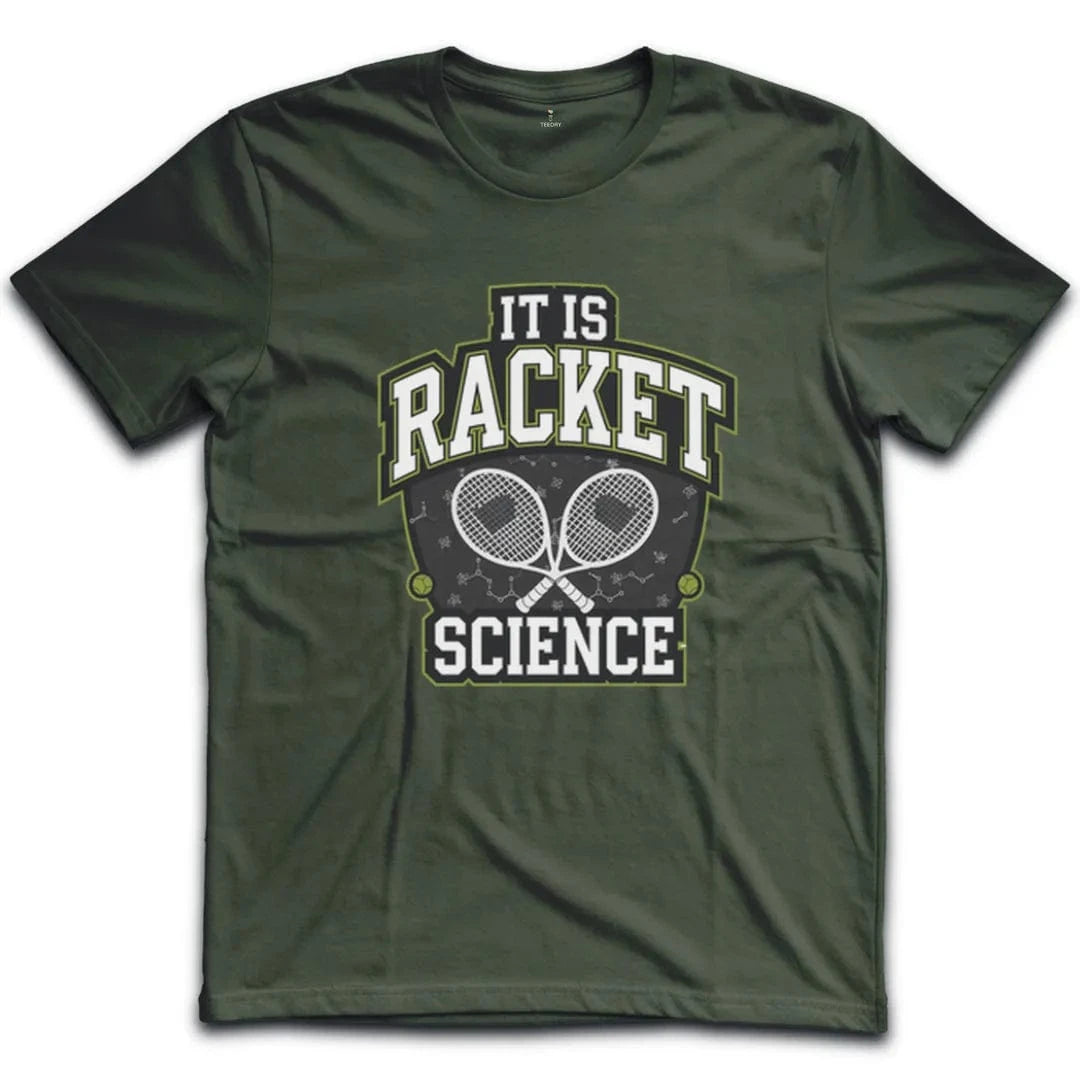 It is Racket Science Tennis T-Shirt