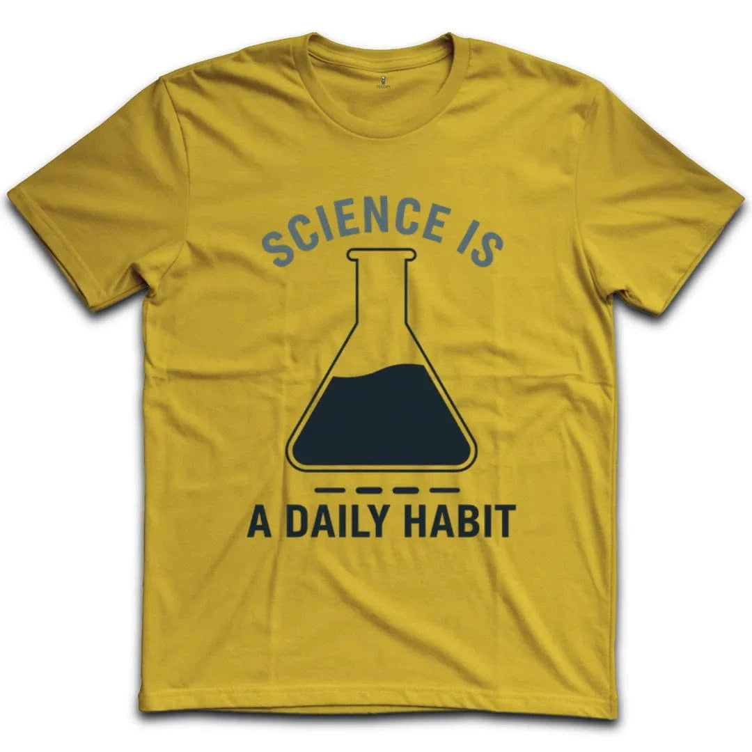 Science Is A Daily Habit T-Shirt