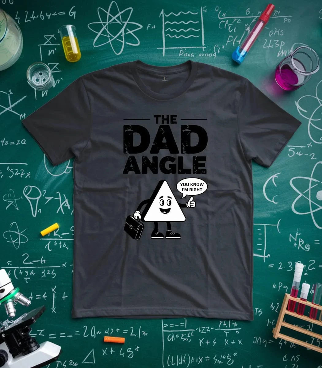 The Dad Angle T-Shirt
