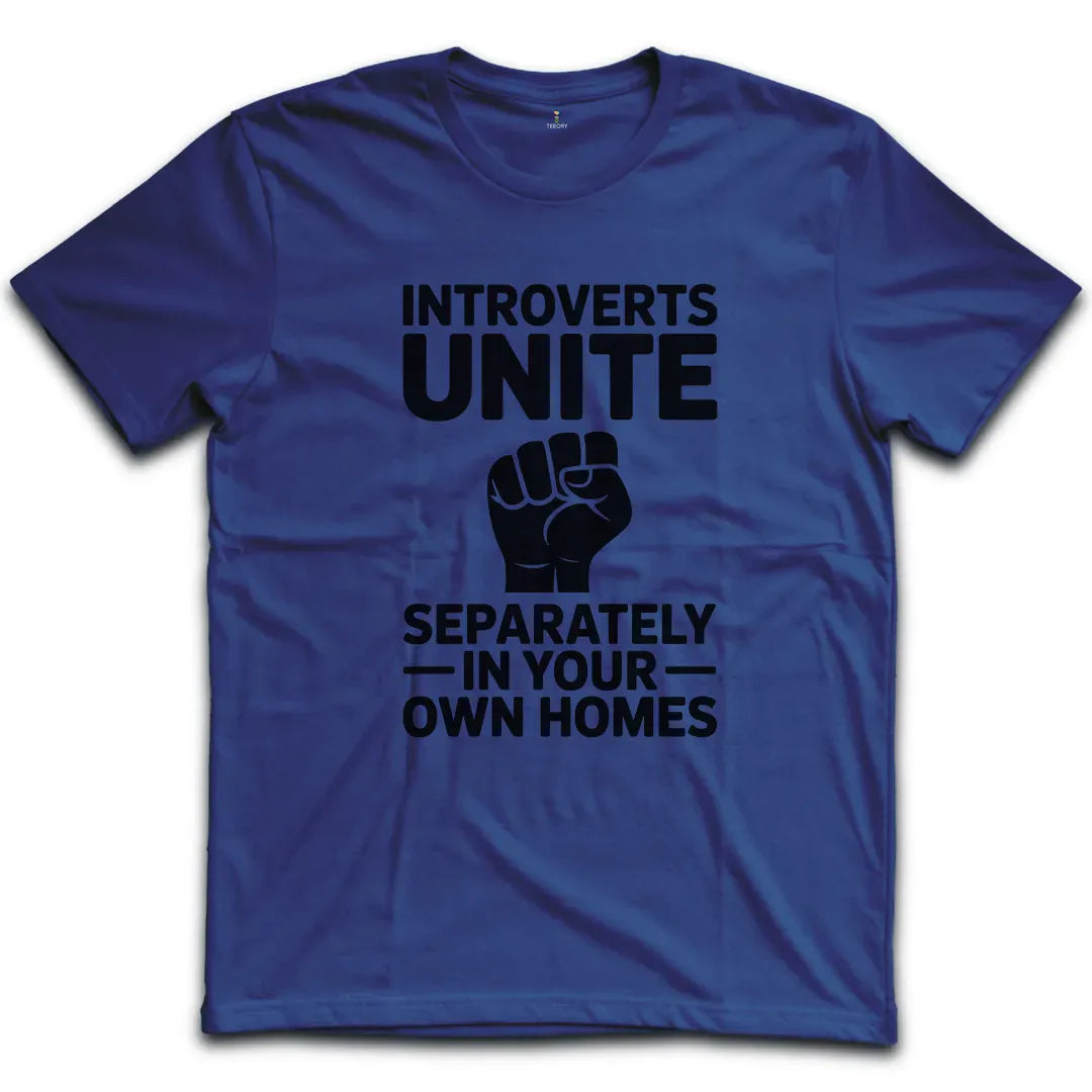 Introverts Unite T-Shirt