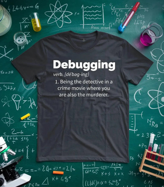 Debugging T-Shirt