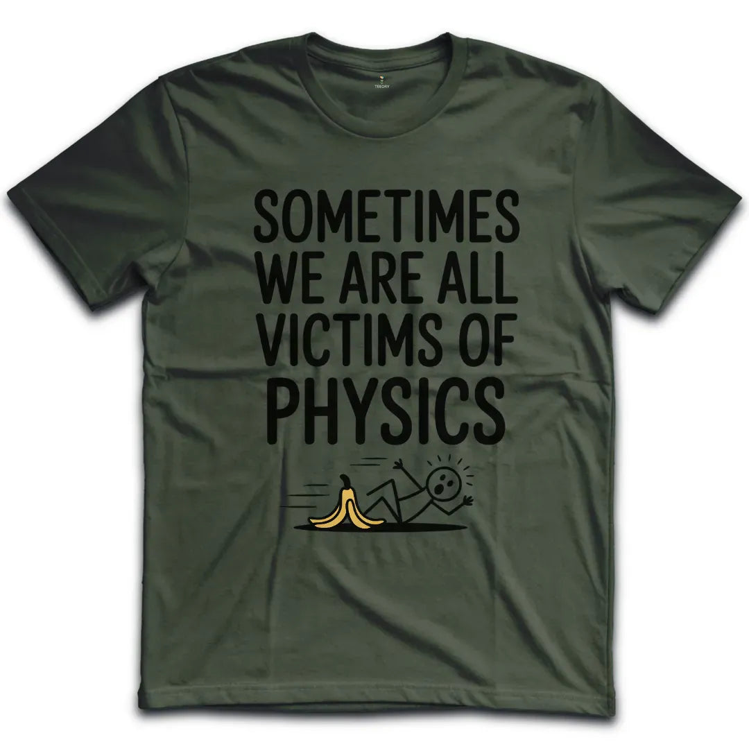 Victims Of Physics T-Shirt