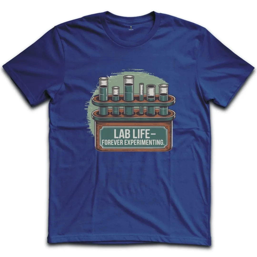 Forever Experimenting T-Shirt