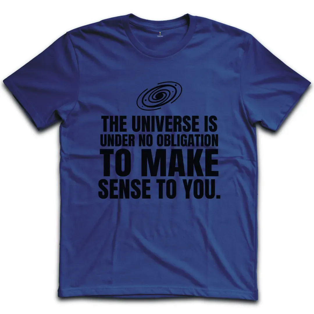 Universe No Obligation T-Shirt