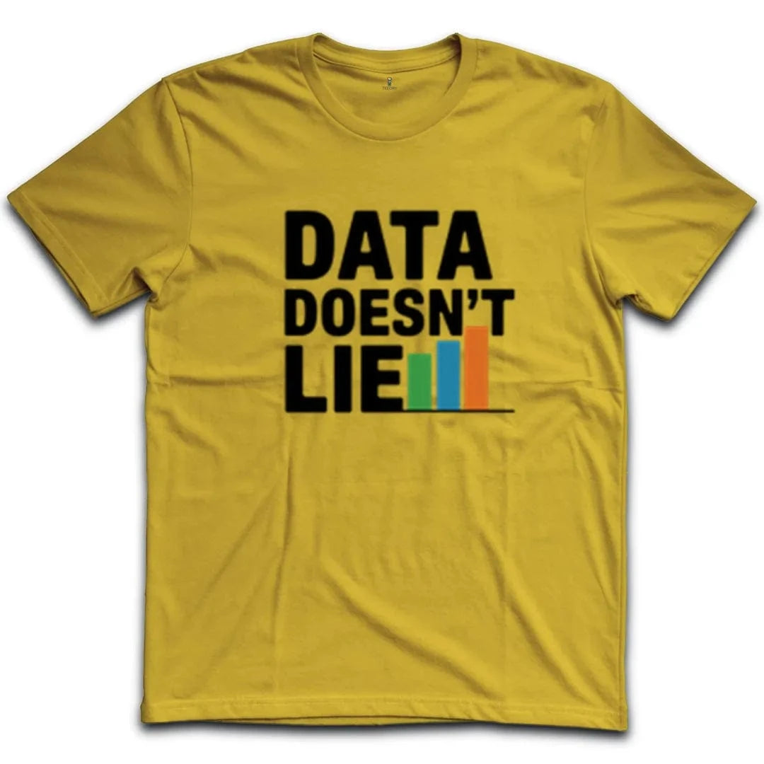 Data Doesn't Lie T-Shirt