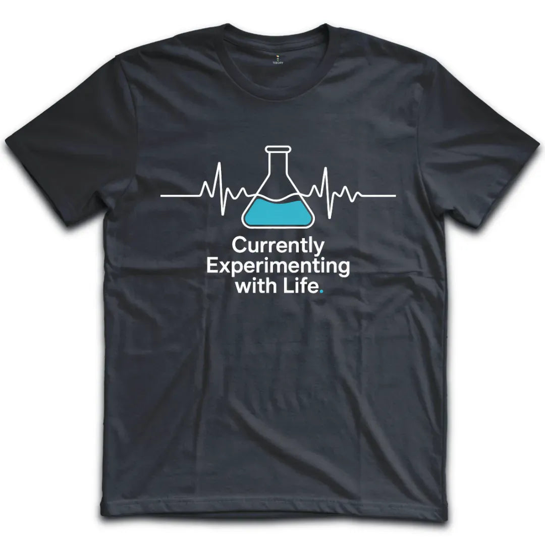 Experimenting With Life T-Shirt