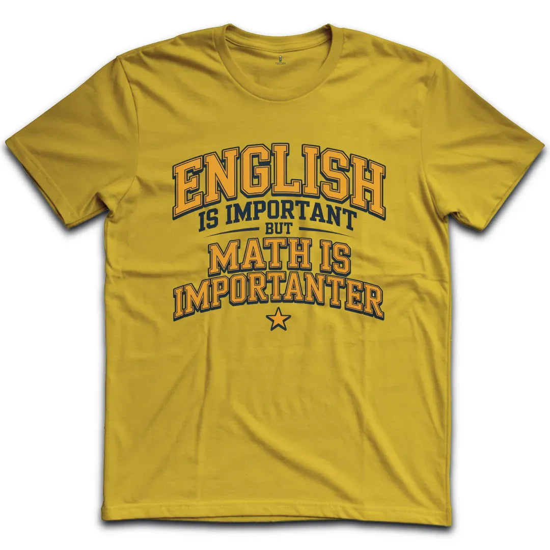 Math Is Importanter T-Shirt