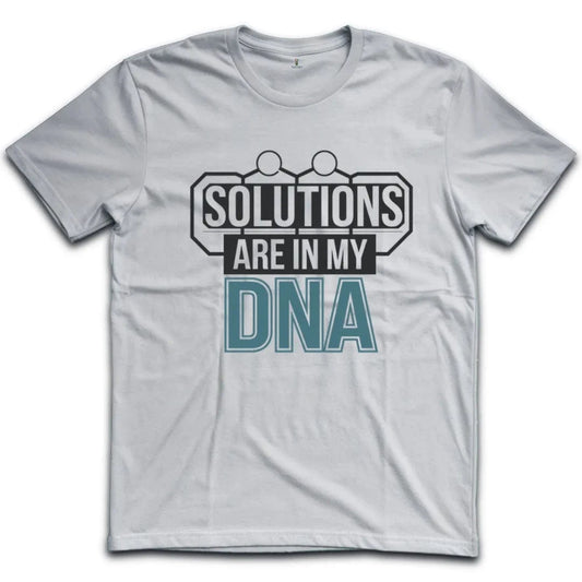 Solutions Are In My DNA T-Shirt
