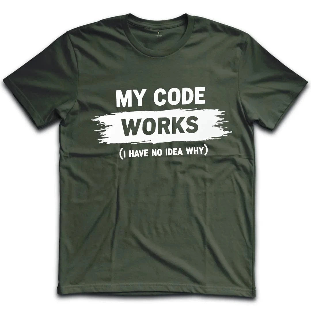 My Code Works T-Shirt