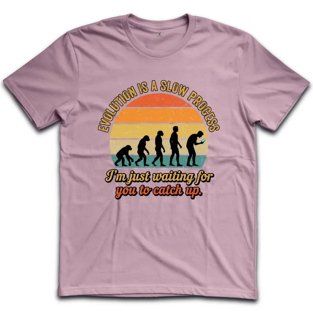 Slow Process T-Shirt