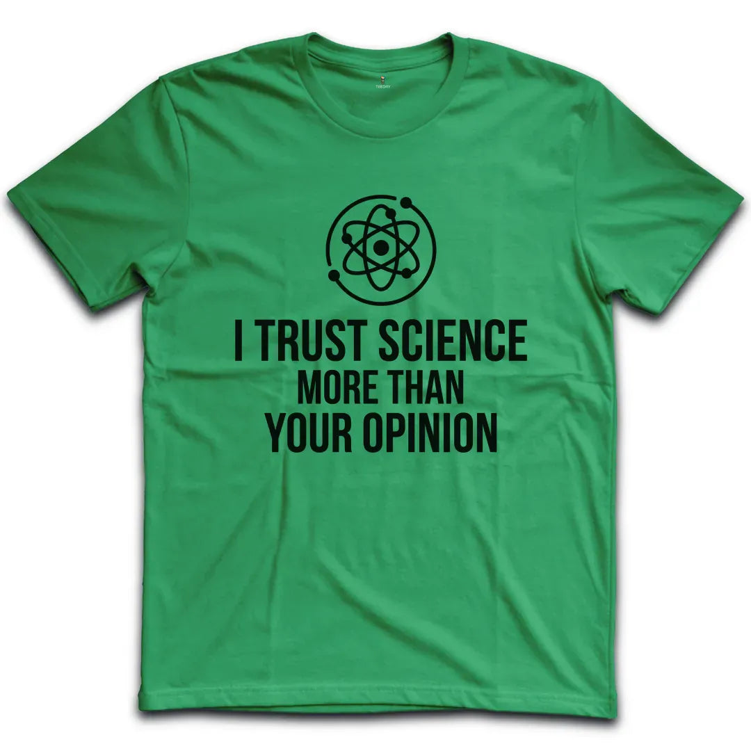 I Trust Science T-Shirt