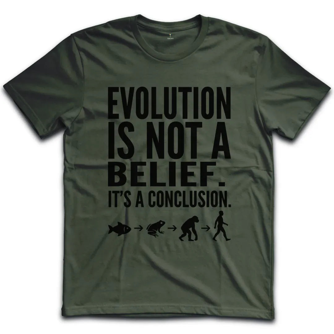 Evolution Not A Belief T-Shirt