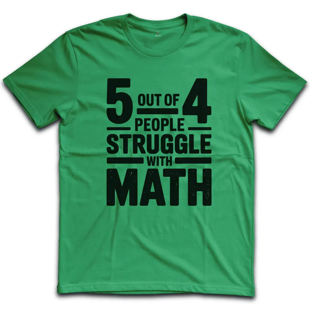 Five out of Four T-Shirt
