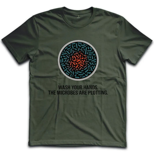 Microbes Are Plotting T-Shirt
