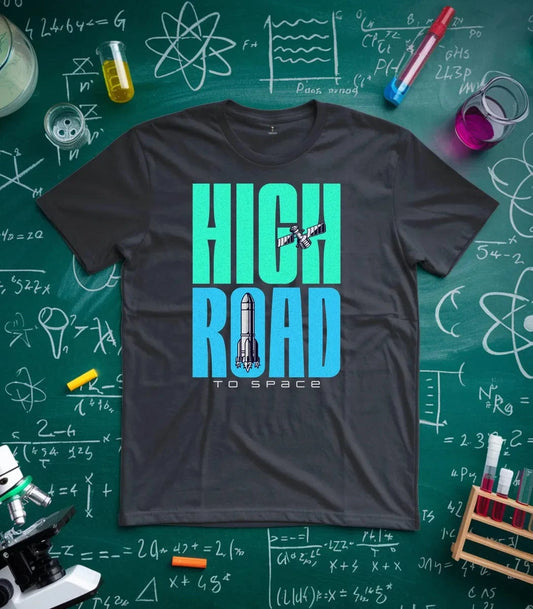 High Road To Space T-Shirt