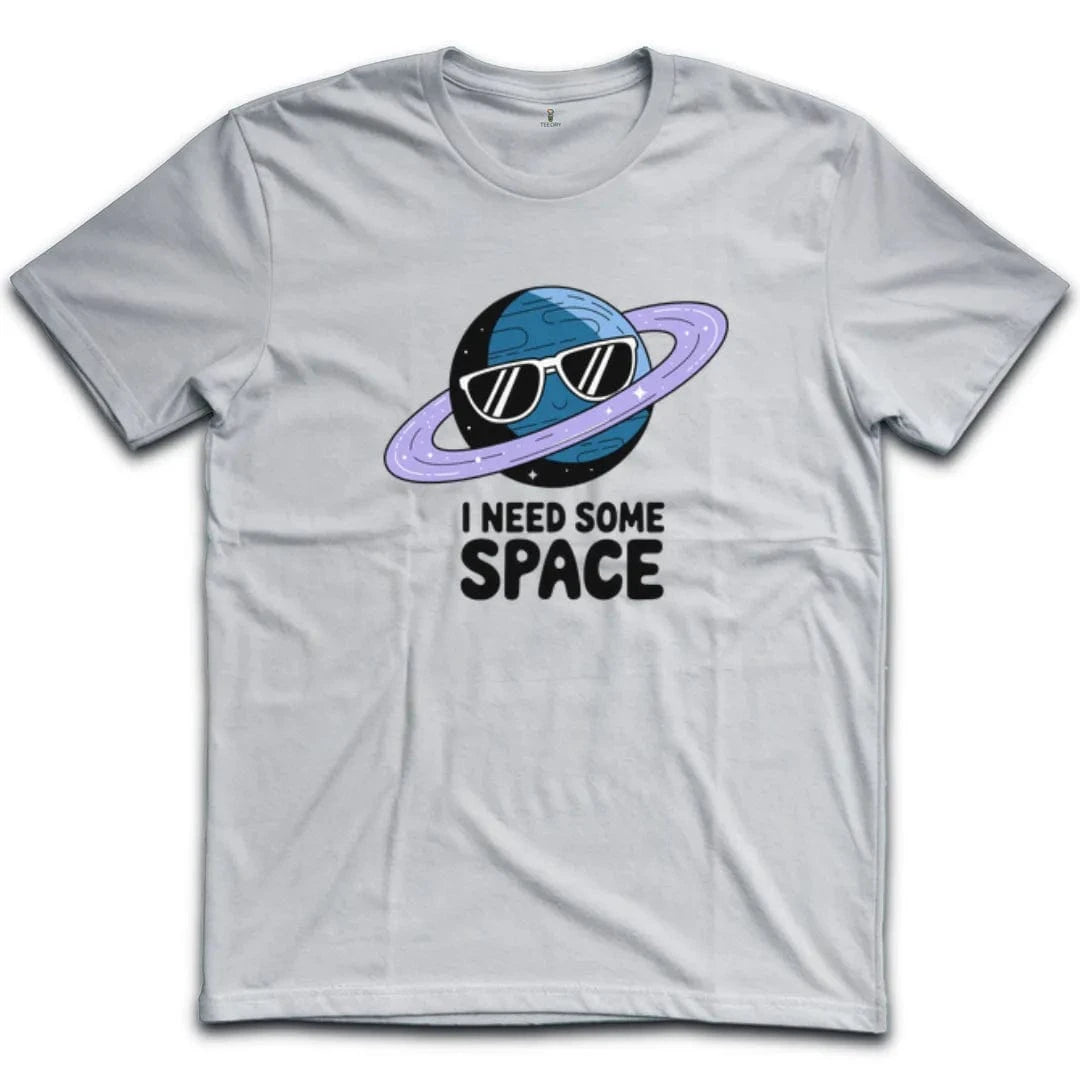 I Need Some Space T-Shirt