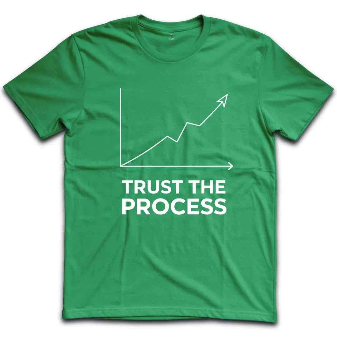 Trust The Process T-Shirt