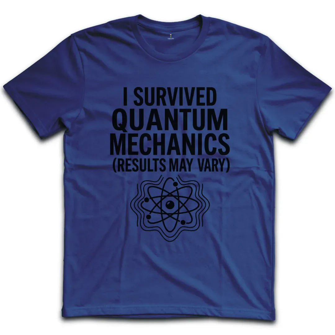 Quantum Mechanics T-Shirt